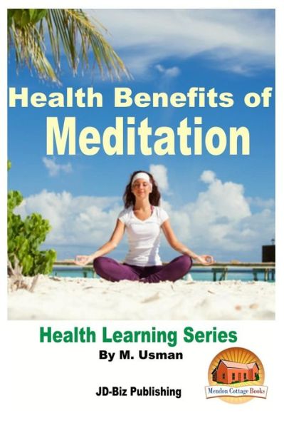 Cover for M Usman · Health Benefits of Meditation - Health Learning Series (Pocketbok) (2015)