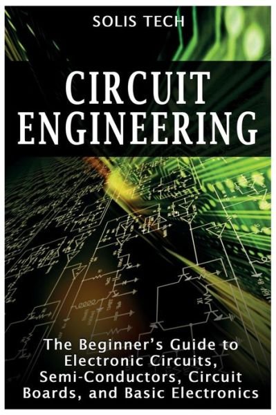 Cover for Solis Tech · Circuit Engineering (Taschenbuch) (2015)
