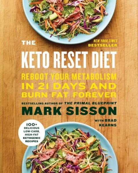 Cover for Mark Sisson · The Keto Reset Diet: Reboot Your Metabolism in 21 Days and Burn Fat Forever (Paperback Book) (2021)