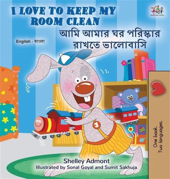 Cover for Shelley Admont · I Love to Keep My Room Clean (English Bengali Bilingual Children's Book) (Inbunden Bok) (2022)