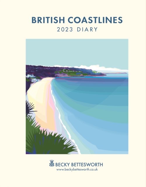 Cover for British Coastlines, Becky Bettesworth Deluxe A5 Diary 2023 (Bog) (2022)