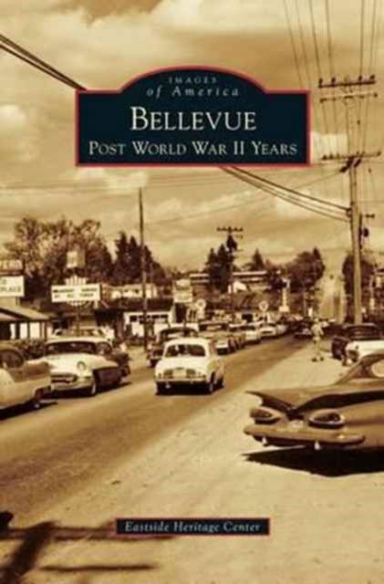 Cover for Eastside Heritage Center · Bellevue (Hardcover Book) (2014)