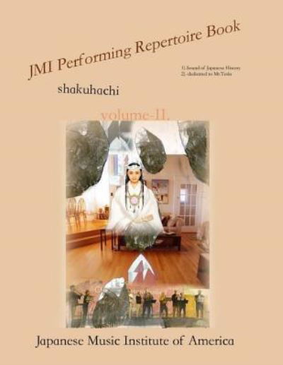 Jmi Performing Repertoire Book Volume-II. - Masayuki Koga - Kirjat - Createspace Independent Publishing Platf - 9781537140254 - torstai 18. elokuuta 2016