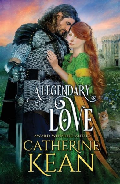 Cover for Catherine Kean · A Legendary Love (Paperback Book) (2016)