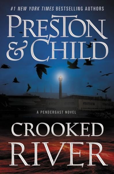 Crooked River - Douglas Preston - Boeken - Grand Central Publishing - 9781538747254 - 4 februari 2020