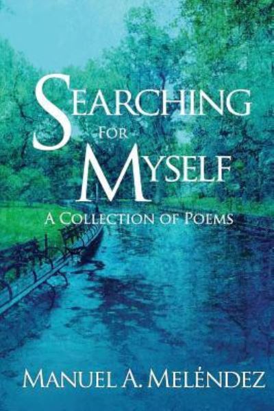 Cover for Manuel a Melendez · Searching for Myself (Paperback Book) (2016)