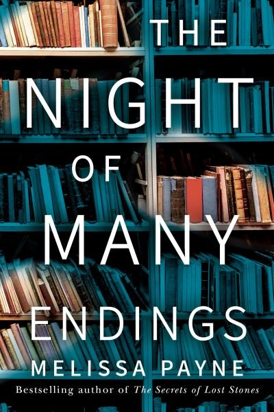 Cover for Melissa Payne · The Night of Many Endings: A Novel (Paperback Book) (2021)