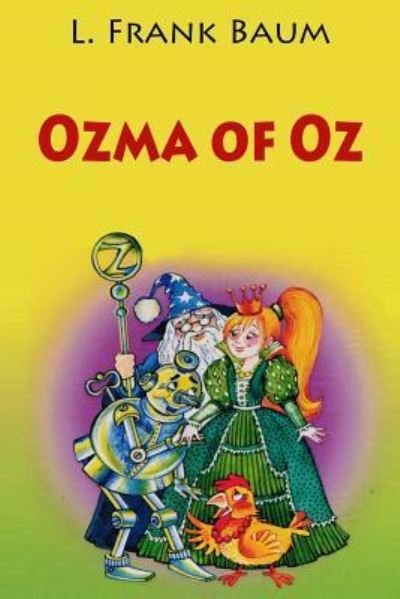 Ozma of Oz - Sheba Blake - Böcker - Createspace Independent Publishing Platf - 9781542959254 - 6 februari 2017