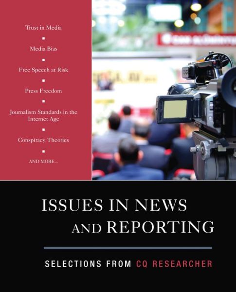 Cover for CQ Researcher · Issues in News and Reporting: Selections from CQ Researcher (Taschenbuch) (2018)