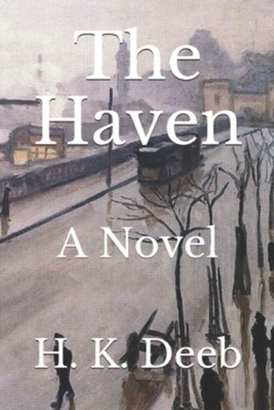 Cover for H K Deeb · The Haven (Pocketbok) (2017)