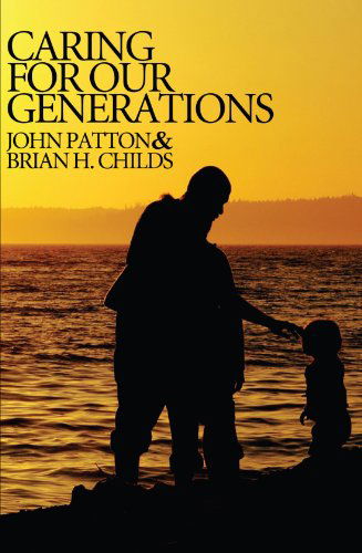Cover for John Patton · Caring for Our Generations: (Pocketbok) (2007)