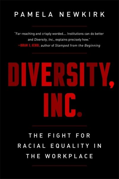 Cover for Pamela Newkirk · Diversity, Inc.: The Fight for Racial Equality in the Workplace (Paperback Book) (2020)