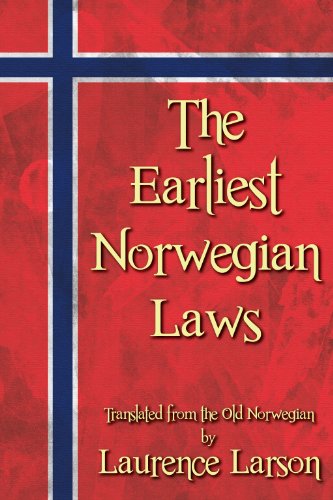 Cover for Laurence Marcellus Larson · The Earliest Norwegian Laws (Hardcover Book) [Reprint edition] (2011)