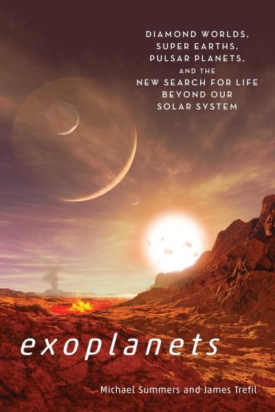 Cover for Summers, Michael (Michael Summers) · Exoplants: Diamond Worlds, Super Earths, Pulsar Planets, and the New Search for Life Beyond Our Solar System (Pocketbok) (2018)