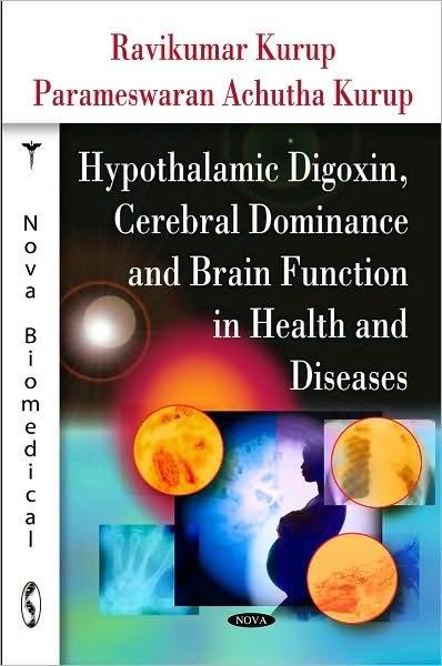 Cover for Ravikumar Kurup · Hypothalamic Digoxin, Cerebral Dominance and Brain Function in Health and Diseases (Hardcover Book) (2003)