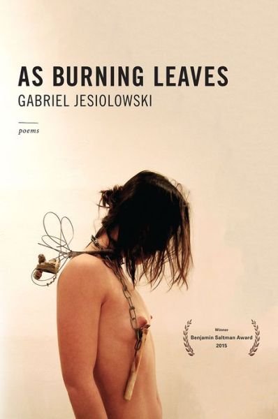 Cover for Gabriel Jesiolowski · As Burning Leaves (Pocketbok) (2017)