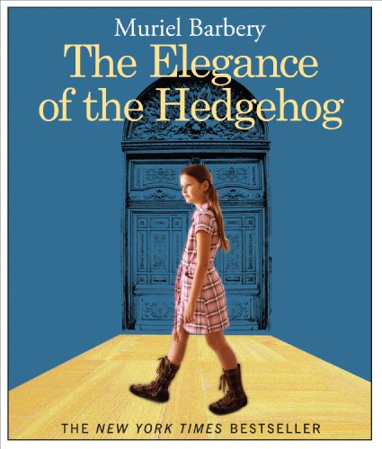 Cover for Muriel Barbery · The Elegance of the Hedgehog (Audiobook (CD)) [Unabridged,unabridged; 9.5 Hours edition] (2009)