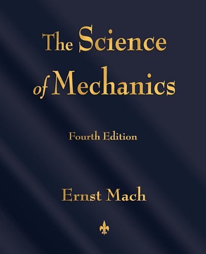 Cover for Ernst Mach · The Science of Mechanics: a Critical and Historical Account of Its Development (Paperback Book) (2010)