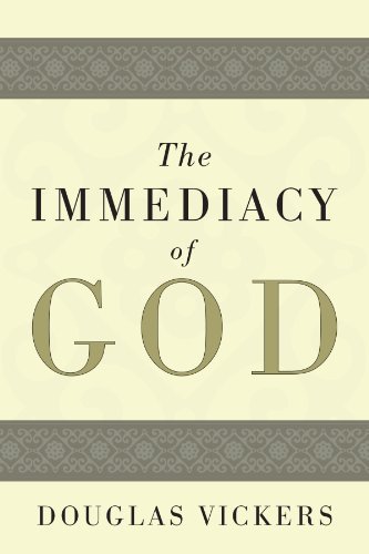 Cover for Douglas Vickers · The Immediacy of God (Paperback Book) (2009)