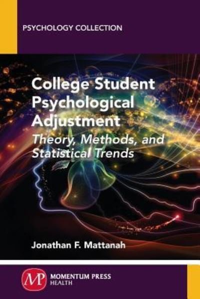 Cover for Jonathan F. Mattanah · College Student Psychological Adjustment: Theory, Methods, and Statistical Trends - Psychology Collection (Paperback Book) (2016)