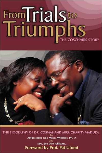 Cover for Mrs. Eno Udo Williams · From Trials to Triumphs (The Coscharis Story) (Hardcover Book) (2009)