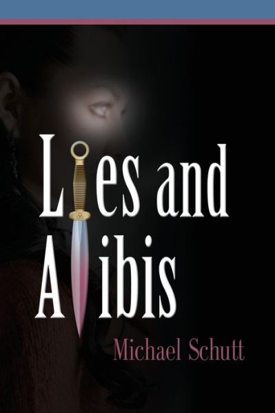 Cover for Michael Schutt · Lies and Alibis (Paperback Bog) (2009)
