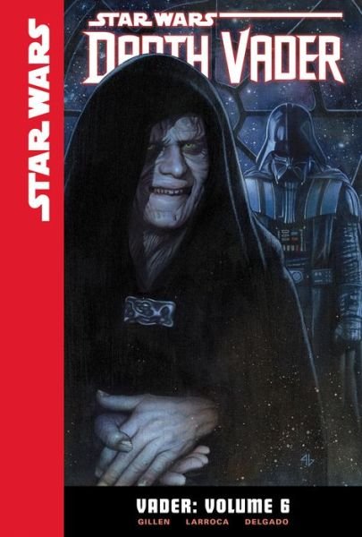 Cover for Kieron Gillen · Vader 6 (Hardcover Book) (2016)