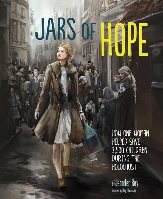 Roy, ,Jennifer · Jars of Hope: How One Woman Helped Save 2,500 Children During the Holocaust (Gebundenes Buch) (2015)