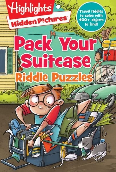 Cover for Highlights Press · Pack Your Suitcase Riddle Puzzles - Hidden Pictures Riddle Puzzles (Paperback Book) (2018)