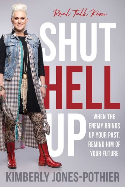 Cover for Kimberly Jones-Pothier · Shut Hell Up (Paperback Book) (2020)