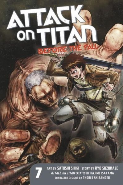 Attack On Titan: Before The Fall 7 - Hajime Isayama - Bøker - Kodansha America, Inc - 9781632362254 - 12. april 2016