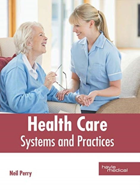 Cover for Neil Perry · Health Care: Systems and Practices (Gebundenes Buch) (2019)