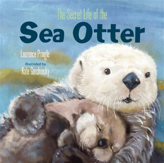 Cover for L Pringle · The Secret Life of the Sea Otter (Hardcover Book) (2022)