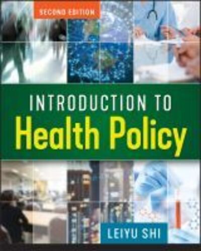 Cover for Leiyu Shi · Introduction to Health Policy - Gateway to Healthcare Management (Paperback Book) [2 Revised edition] (2019)