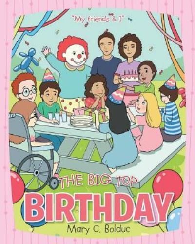 Cover for Mary C Bolduc · The Big Top Birthday (Paperback Book) (2018)