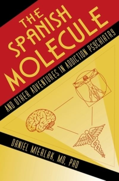 The Spanish Molecule - Daniel Mierlak - Books - Luminare Press - 9781643885254 - February 4, 2021