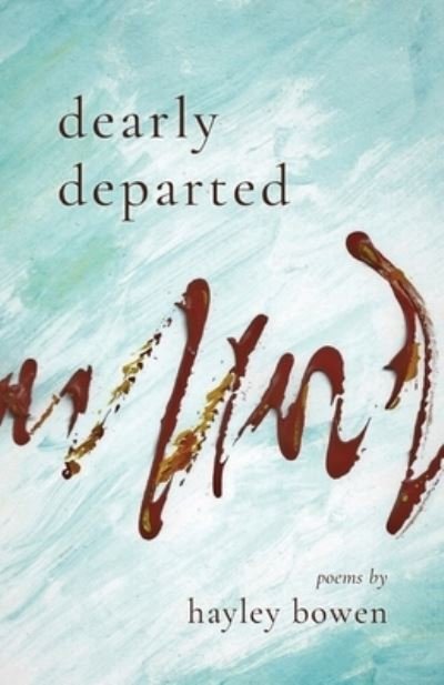 Cover for Hayley Bowen · Dearly Departed (Book) (2022)