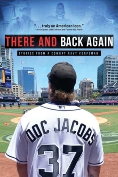 Cover for Doc Jacobs · There and Back Again: Stories from a Combat Navy Corpsman (Paperback Bog) (2020)