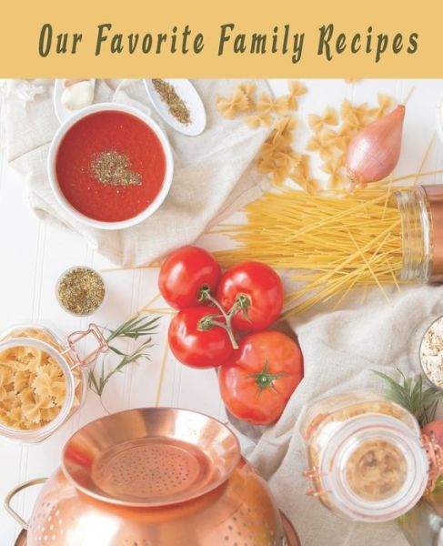 Cover for Family Den Publishers · Our Favorite Family Recipes (Paperback Book) (2019)