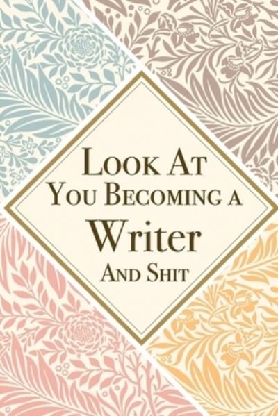 Cover for Med Reda Publishing · Look At You Becoming a Writer And Shit (Taschenbuch) (2020)
