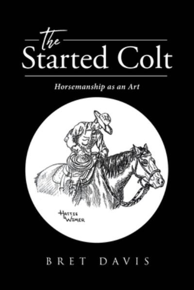 Cover for Bret Davis · The Started Colt (Paperback Book) (2021)