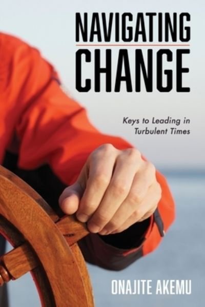 Cover for Onajite Akemu · Navigating Change (Paperback Book) (2021)