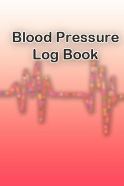 Cover for Bms Khadi · Blood Pressure Log book (Paperback Book) (2019)