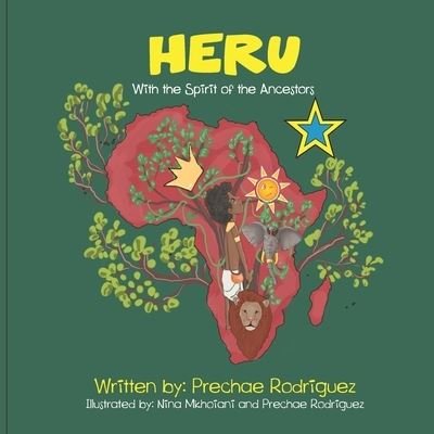 Cover for Prechae Rodriguez · Heru with the spirit of the ancestors (Paperback Book) (2020)