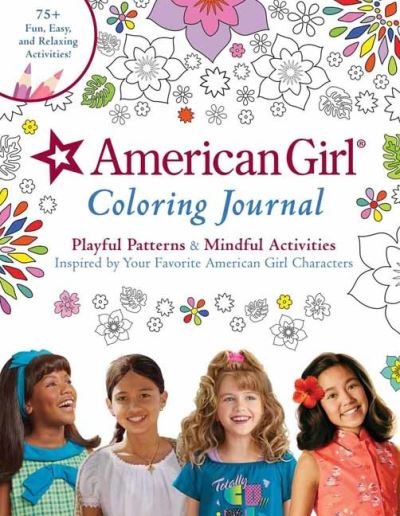 Cover for Insight Editions · American Girl Coloring Journal: Playful Patterns &amp; Mindful Activities Inspired by Your Favorite American Girl Characters (Paperback Book) (2022)