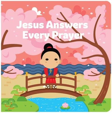 Cover for Joe Klinker · Jesus Answers Every Prayer (Board book) (2019)