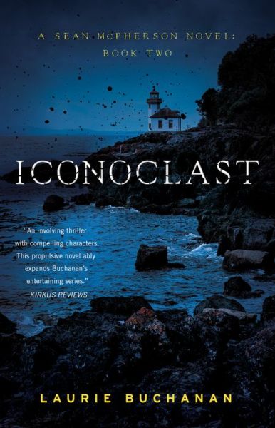 Cover for Laurie Buchanan · Iconoclast: A Sean McPherson Novel, Book Two (Paperback Book) (2022)