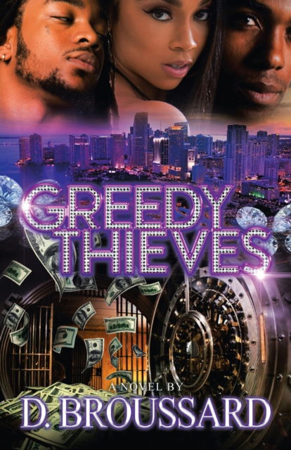 Cover for D Broussard · Greedy Thieves (Paperback Book) (2022)