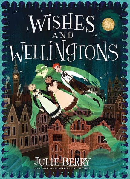 Cover for Julie Berry · Wishes and Wellingtons (Book) (2020)