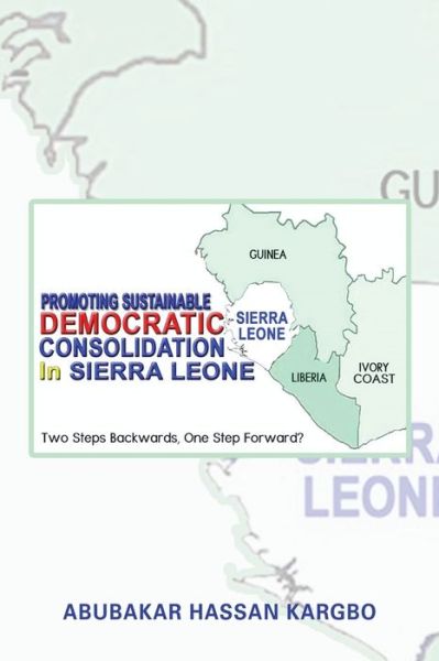 Cover for Abubakar Hassan Kargbo · Promoting Sustainable Democratic Consolidation in Sierra Leone (Paperback Book) (2019)